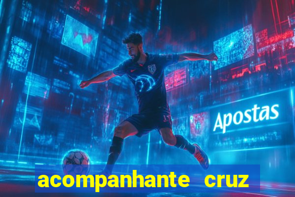 acompanhante cruz das almas